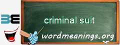WordMeaning blackboard for criminal suit
